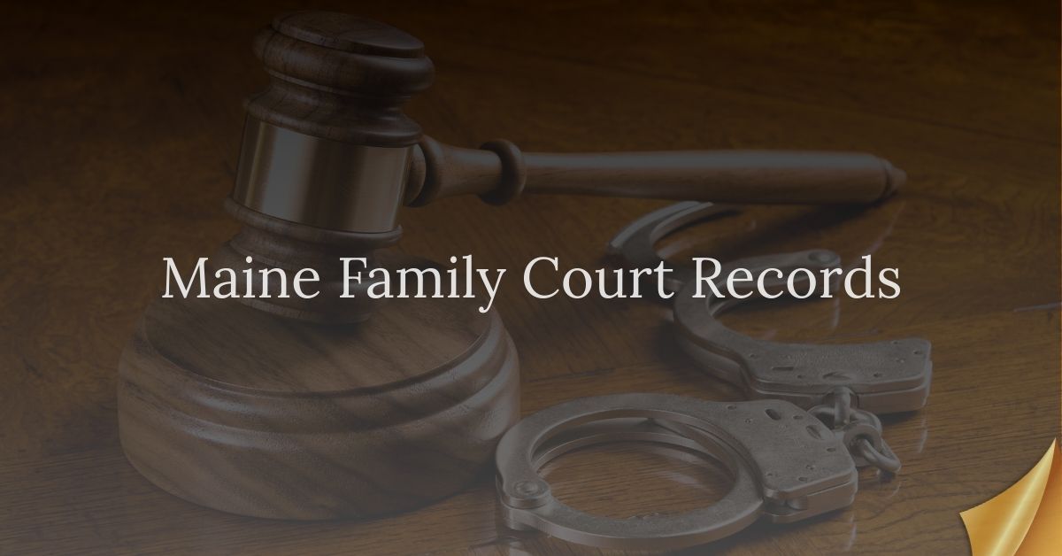 Maine Family Court Records